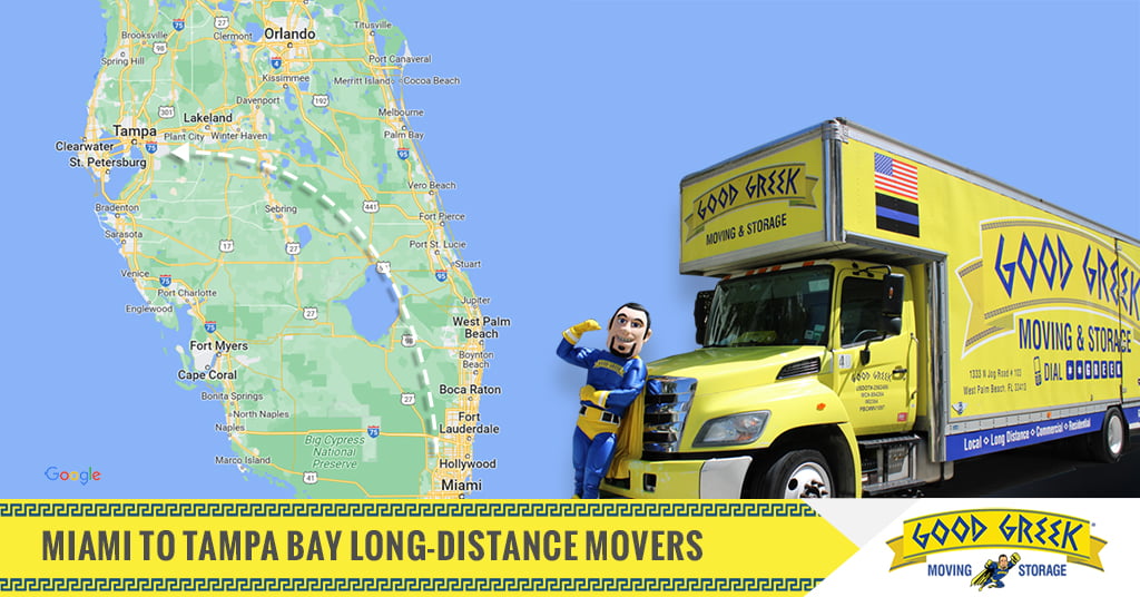 Miami to Tampa Bay Long Distance Moving Solutions Good Greek